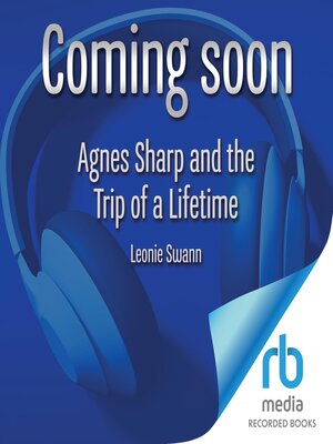 cover image of Agnes Sharp and the Trip of a Lifetime
